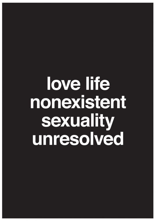 Nora Turato, love life nonexistent sexuality unresolved, 2018.